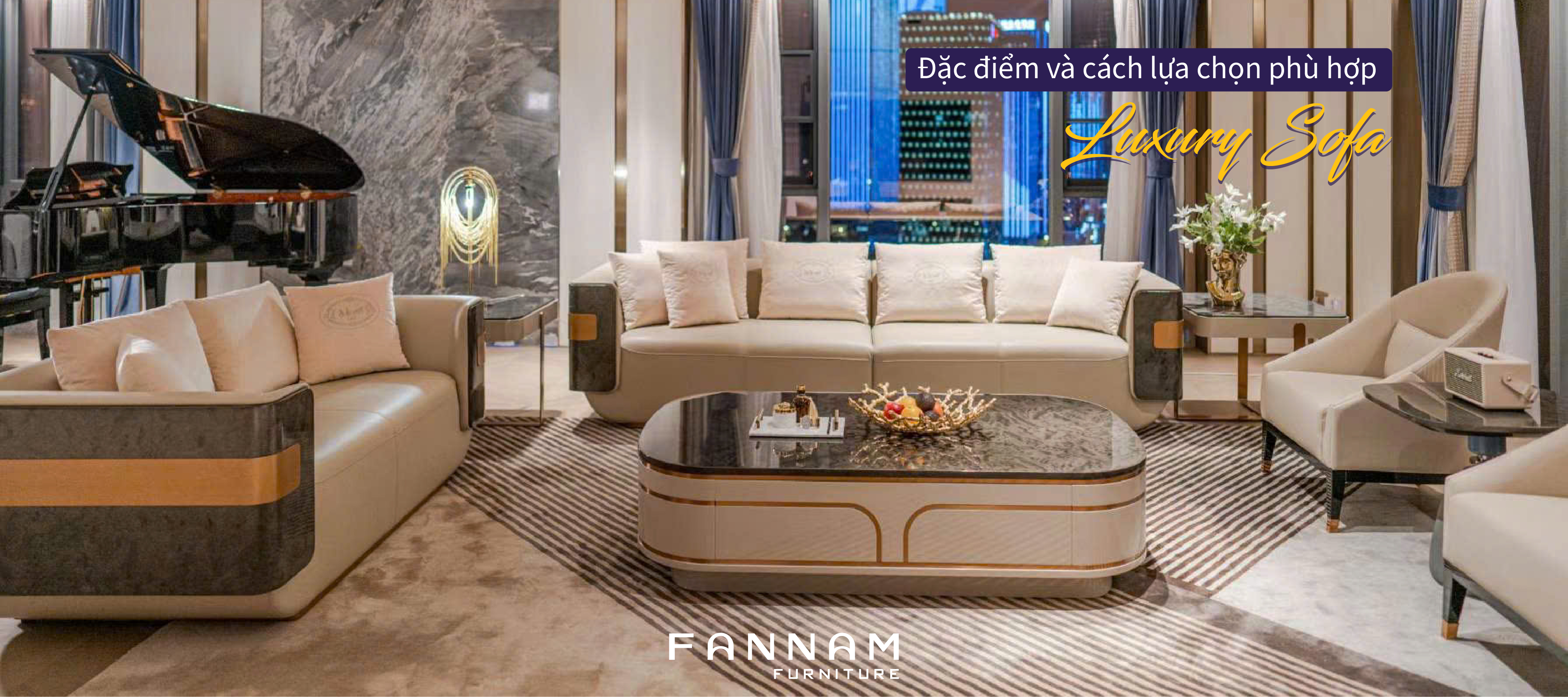 Sofa cao cấp – Đặc điểm và Cách lựa chọn phù hợp